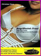 Ratgeber Flirten - Angriffsziel: Frau Flirt Tips und Tricks!