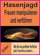 Frauen manipulieren und verfhren - Tricks und Tipps Ratgeber Flirten